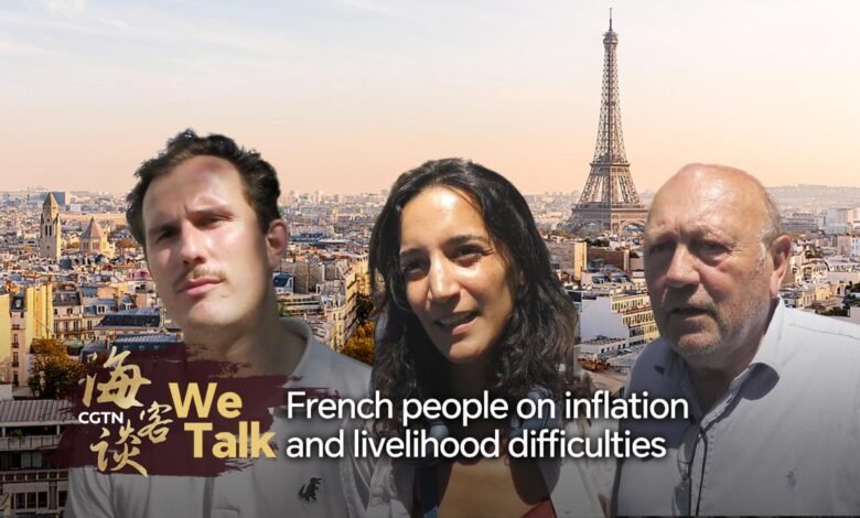 We Talk: French people on inflation and livelihood difficulties - news.cgtn.com